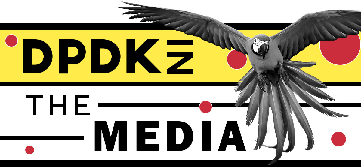 DPDK in the media