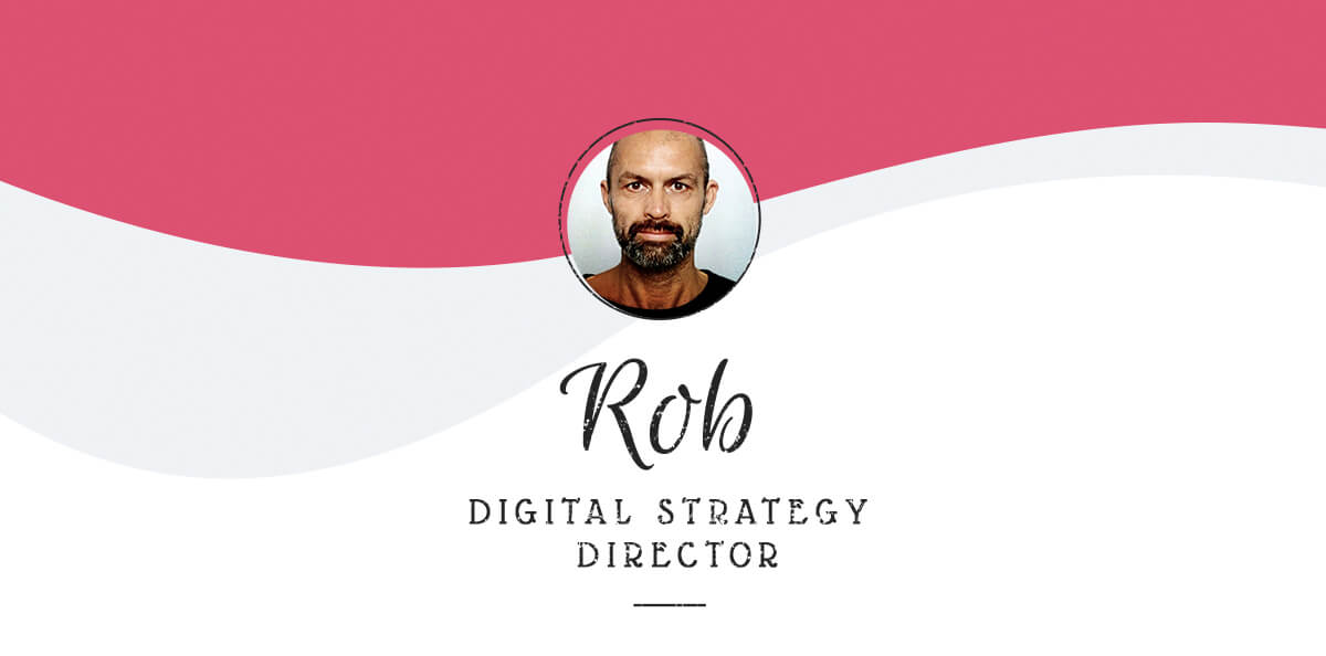 Rob digital strategy director