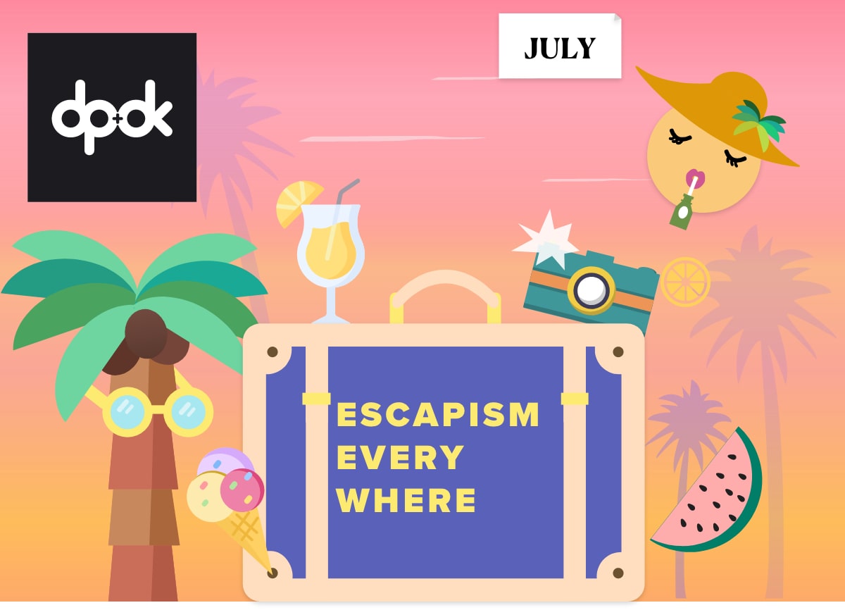 Check out our last month's edition on Escapism everywhere